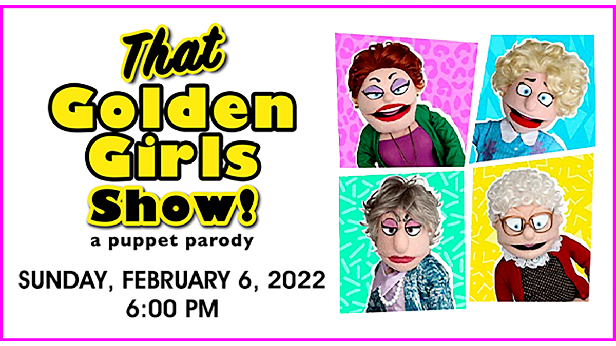 That Golden Girls Show! A Puppet Parody at Genesee Theatre